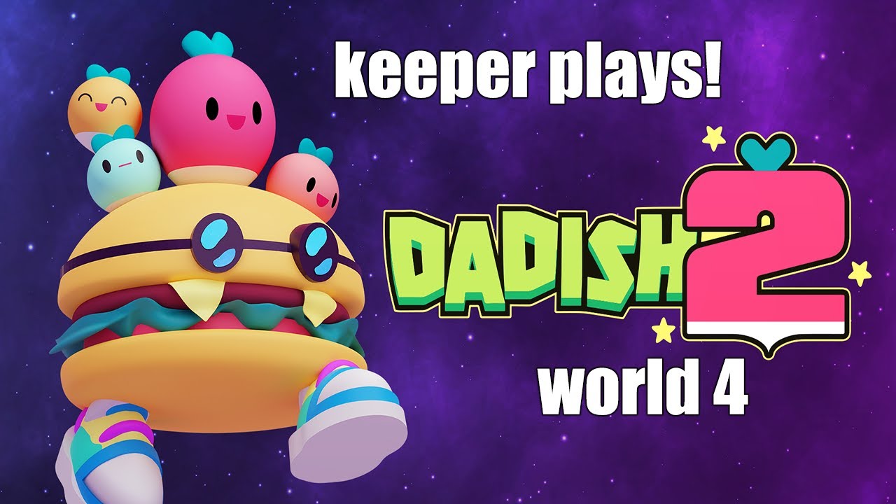 Dadish 2: World 4 | Keeper Plays!