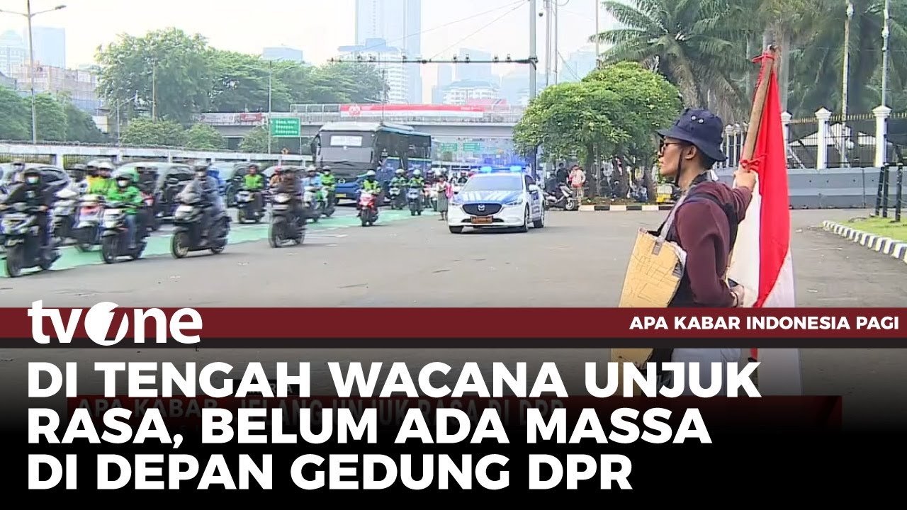 Wacana Unjuk Rasa, Begini Situasi Terkini di Depan Gedung DPR | AKIP tvOne