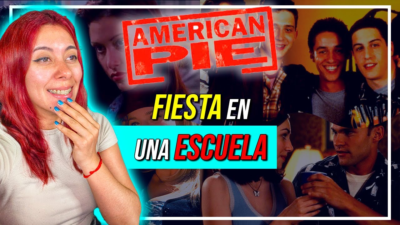 De FIESTA en la ESCUELA | REACCION a AMERICAN PIE por PRIMERA VEZ