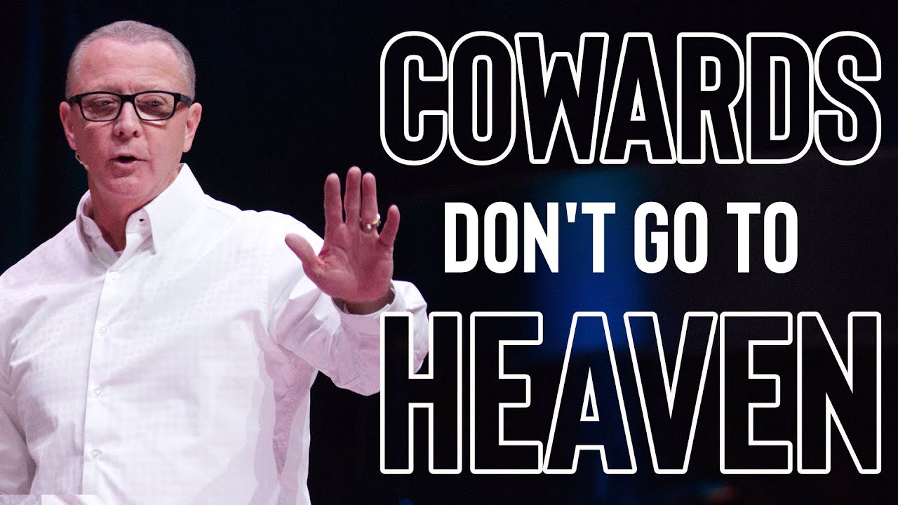 Cowards Don’t Go To Heaven | Pastor Steve Smothermon