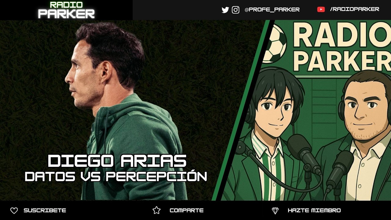 Radio Parker - Diego Arias, los números acompañan ¿Qué le hace falta para convencer al hincha?