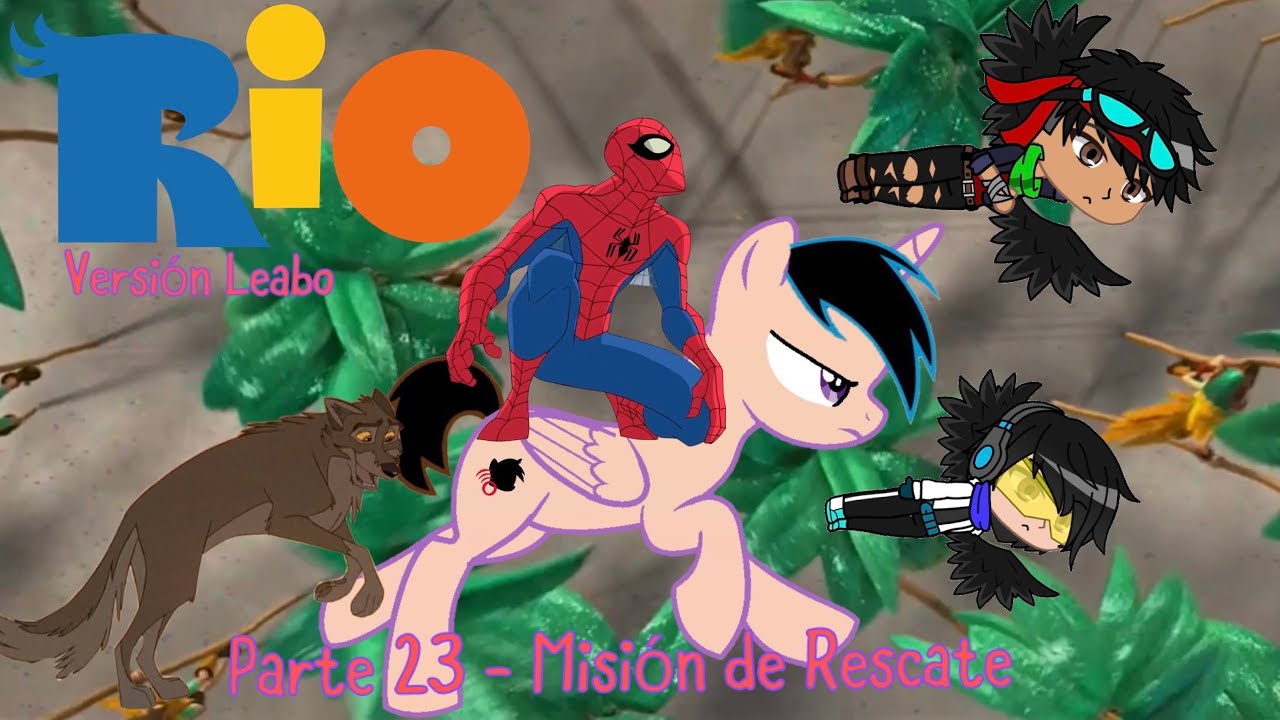 Río (Versión Leabo) Parte 23 / Misión de Rescate
