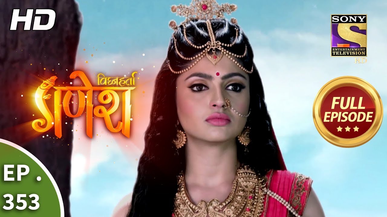 Vighnaharta Ganesh - Ep 353 - Full Episode - 27th December, 2018