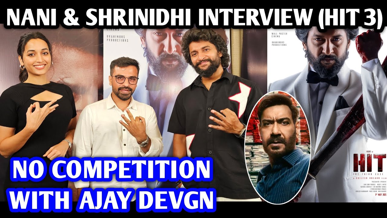 Nani & Shrinidhi Shetty Interview | Hit 3 Movie | Clash With Ajay Devgn | Speaking In Hindi