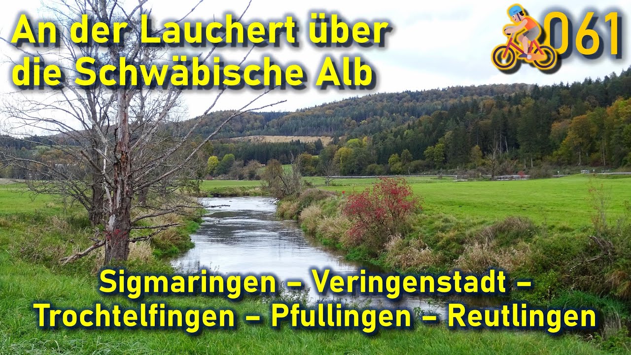 🚴🏻‍#061 Sigmaringen - Veringenstadt - Gammertingen - Trochtelfingen - Reutlingen
