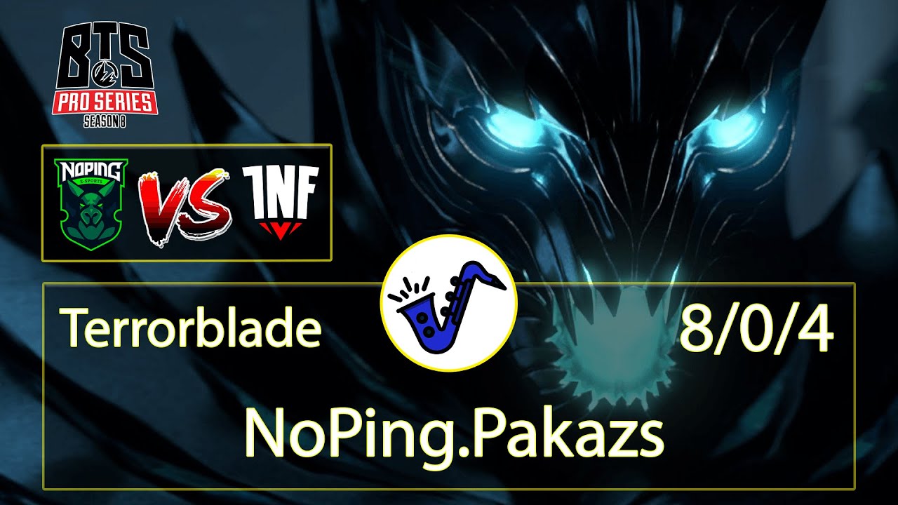 Terrorblade Dota 2 - Pakazs - 8/0/4 - Safe Lane - NoPing Esports VS Infamous Uesports - BTS Pro 8