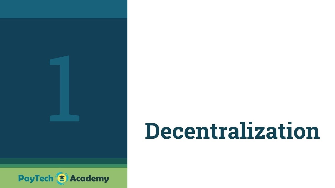 Lesson 2.1: Decentralization