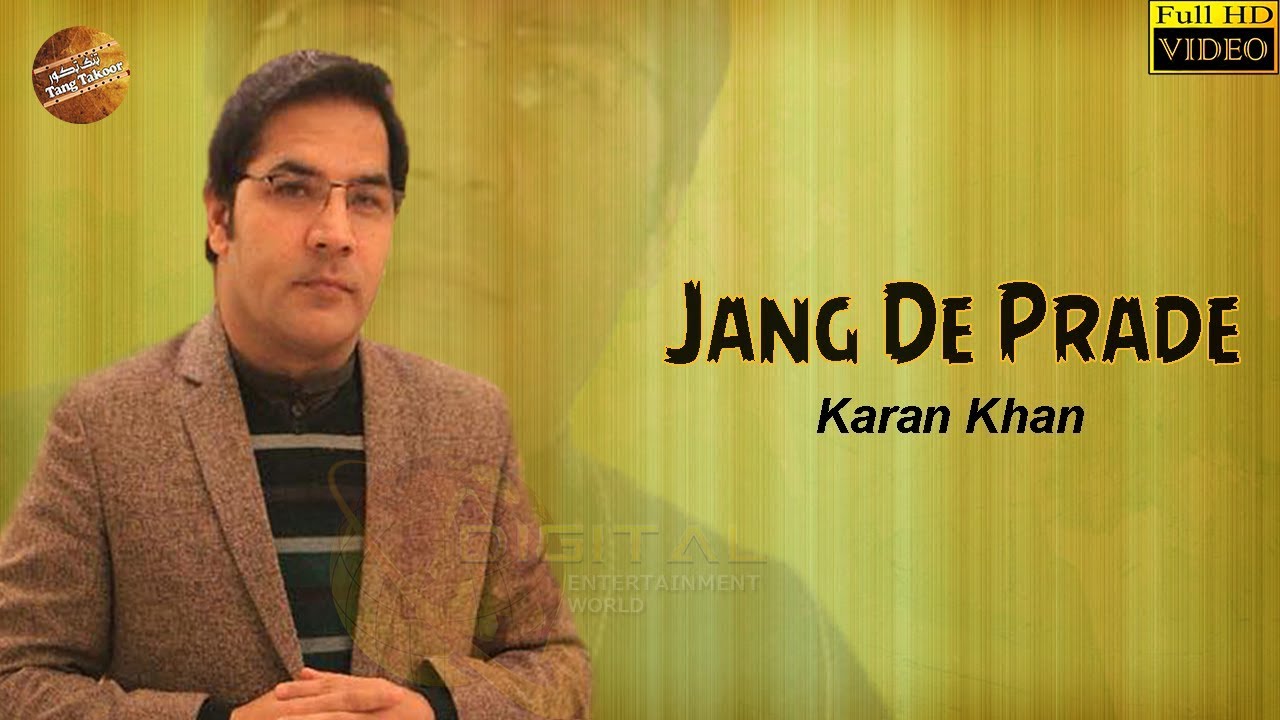 Pashto New Song 2018 | Jang De Prade | Karan Khan | Full HD Video