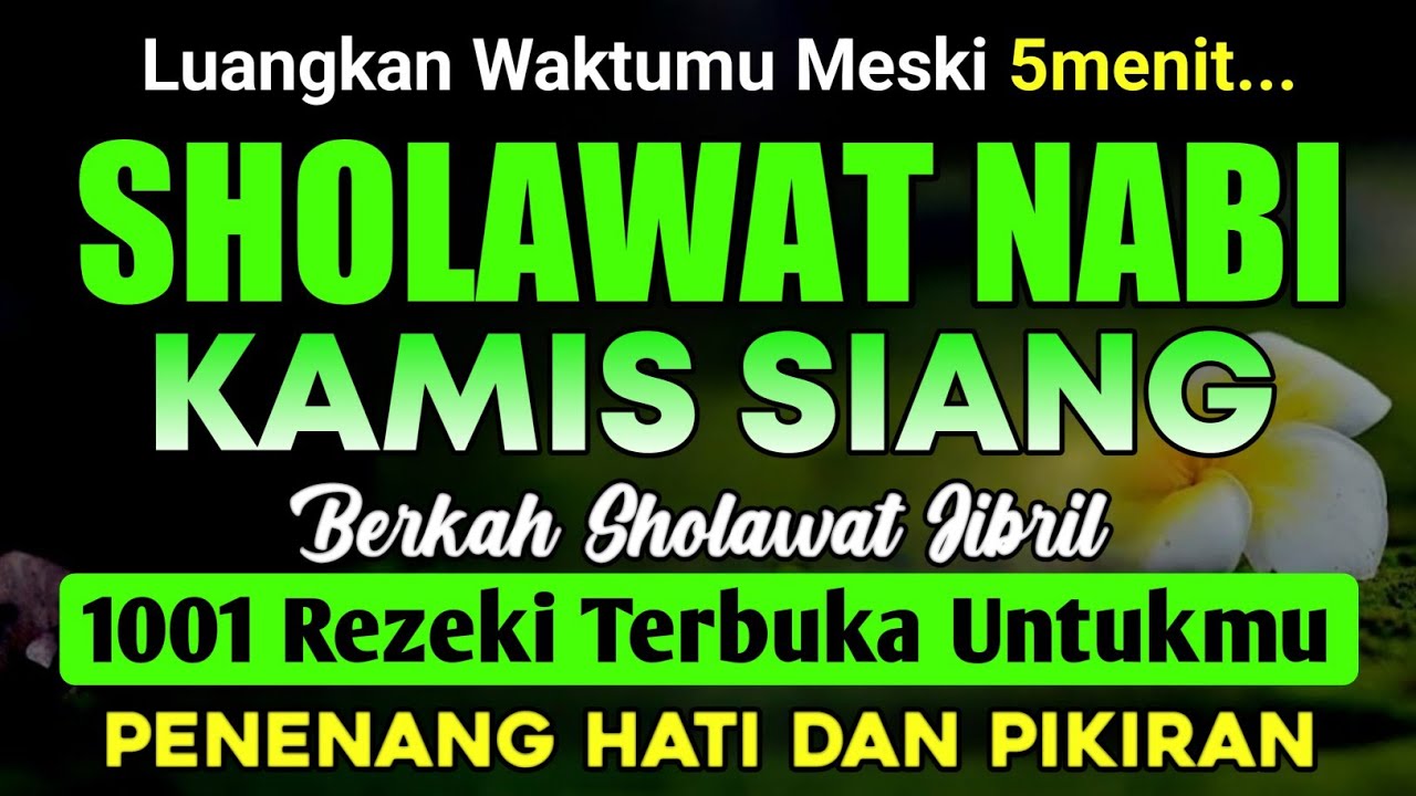 SHOLAWAT PENARIK REZEKI PALING DAHSYAT, Sholawat Nabi Muhammad SAW, SHOLAWAT JIBRIL PALING MERDU