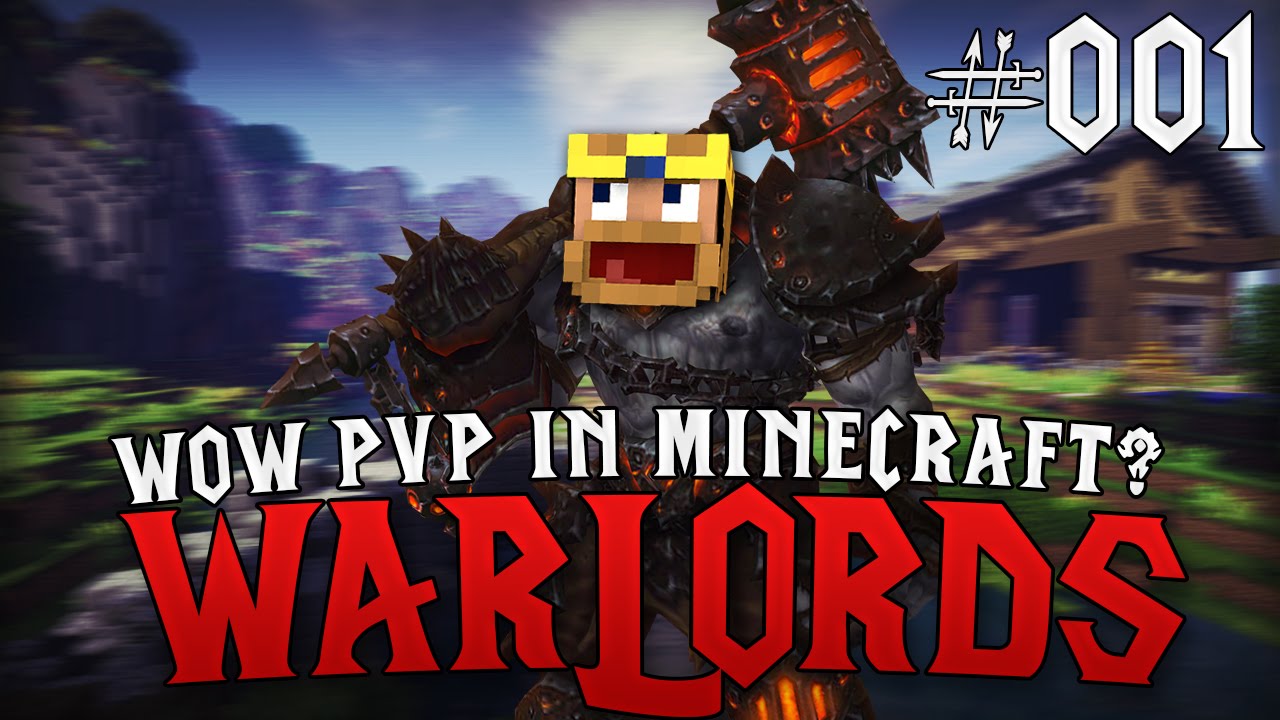 WORLD OF WARCARFT PVP IN MINECRAFT?! - Minecraft PvP: Warlords #001