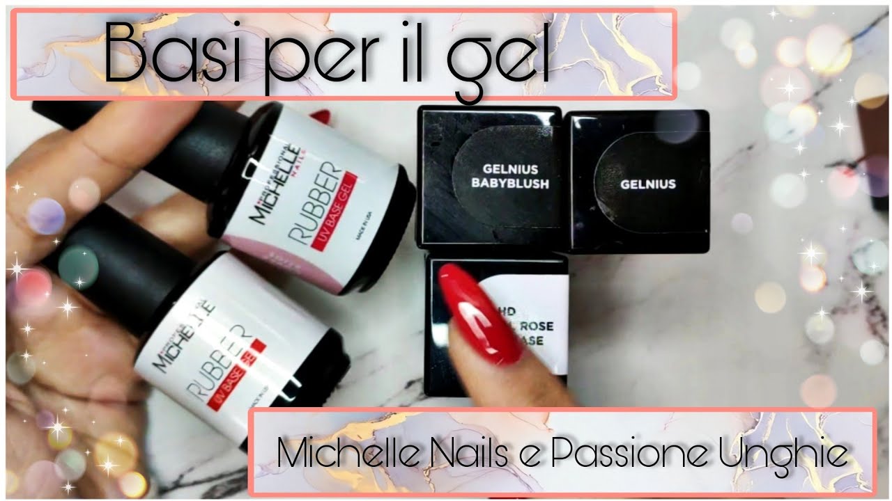 Basi Gel | Michelle Nails | Passione Unghie |