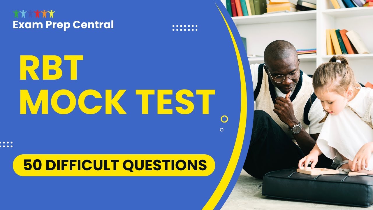 RBT Mock Test - Registered Behavior Technician Exam Answers (50 Difficult Questions)