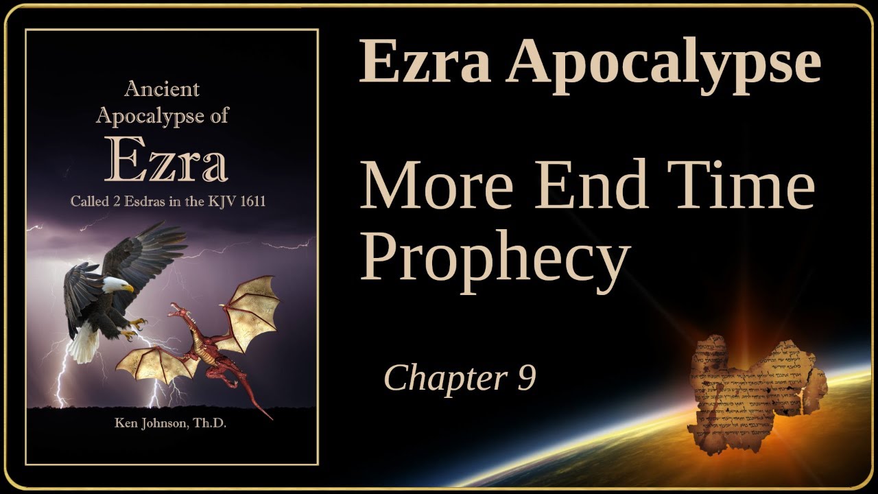 Ezra Apocalypse 9: Signs of the End