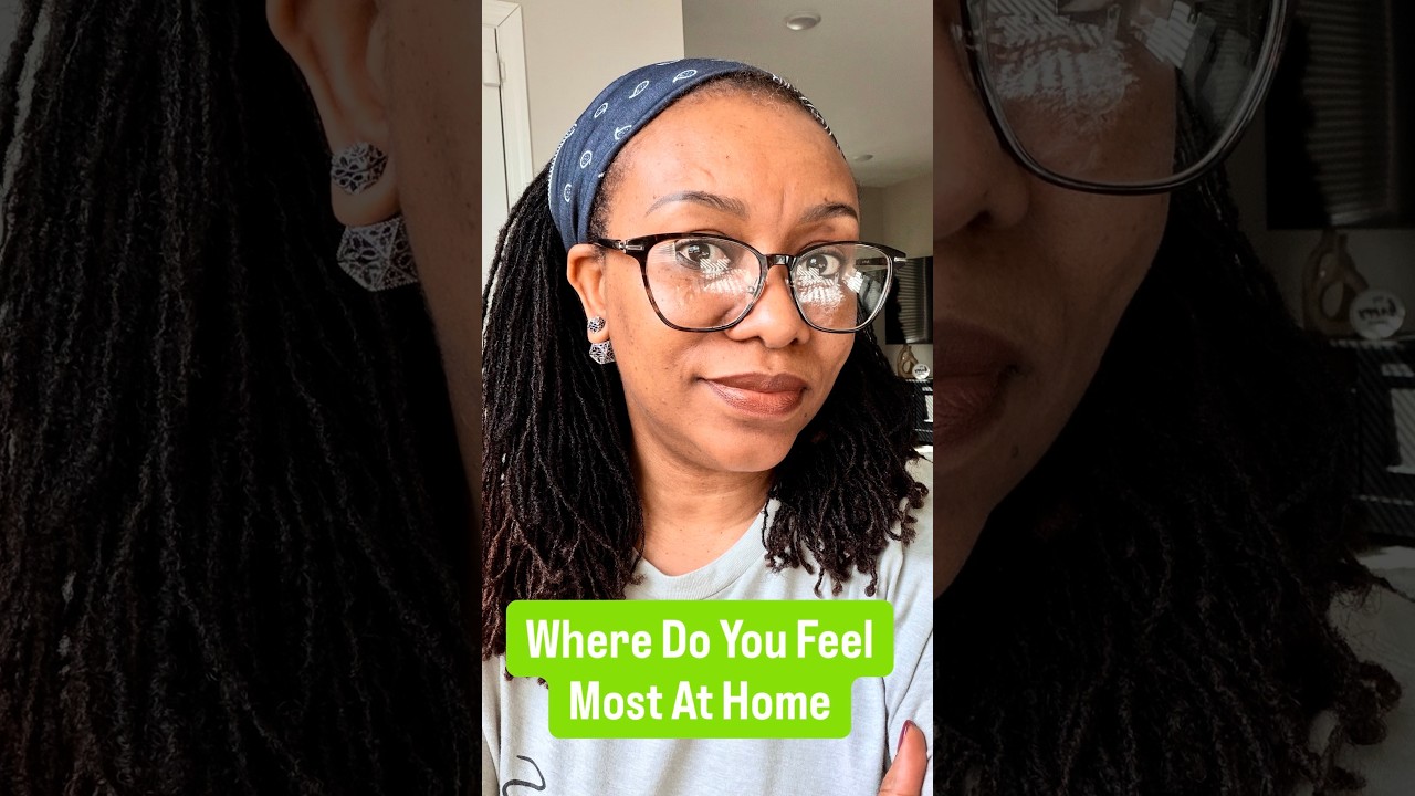 Where Do You Feel Most At Home #Belonging