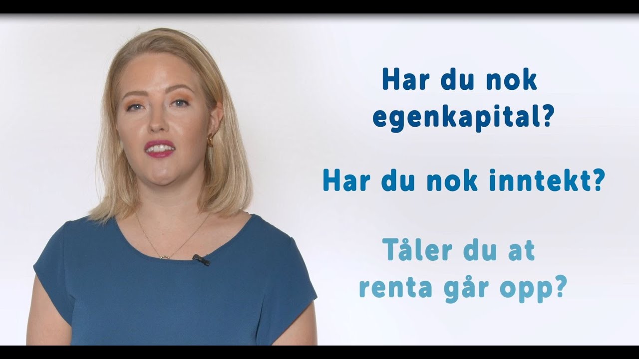 Hva skal til for &aring; kj&oslash;pe bolig?