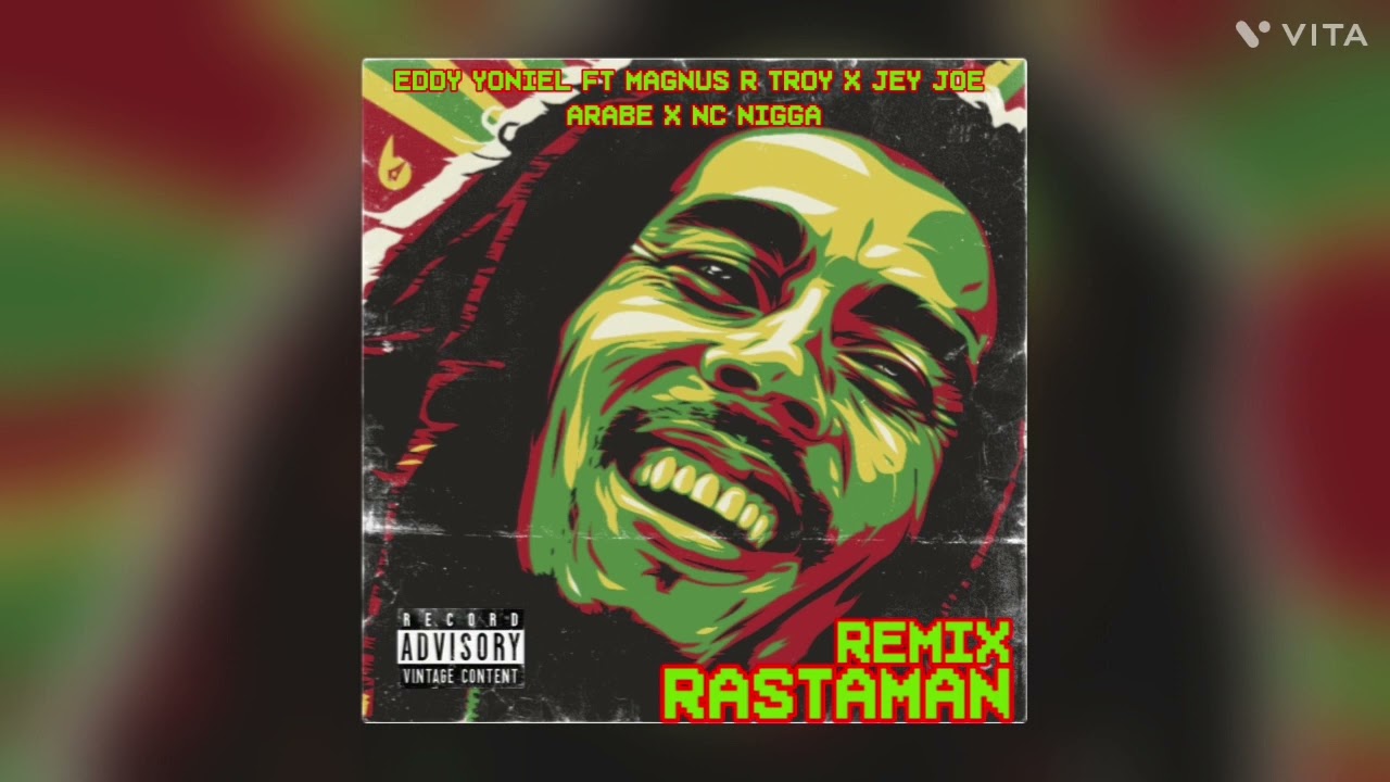 Rastaman Remix - Eddy Joniel Ft Magnus R Troy X Jey Joe X Arabe X Nc Nigga [Audio Demo]