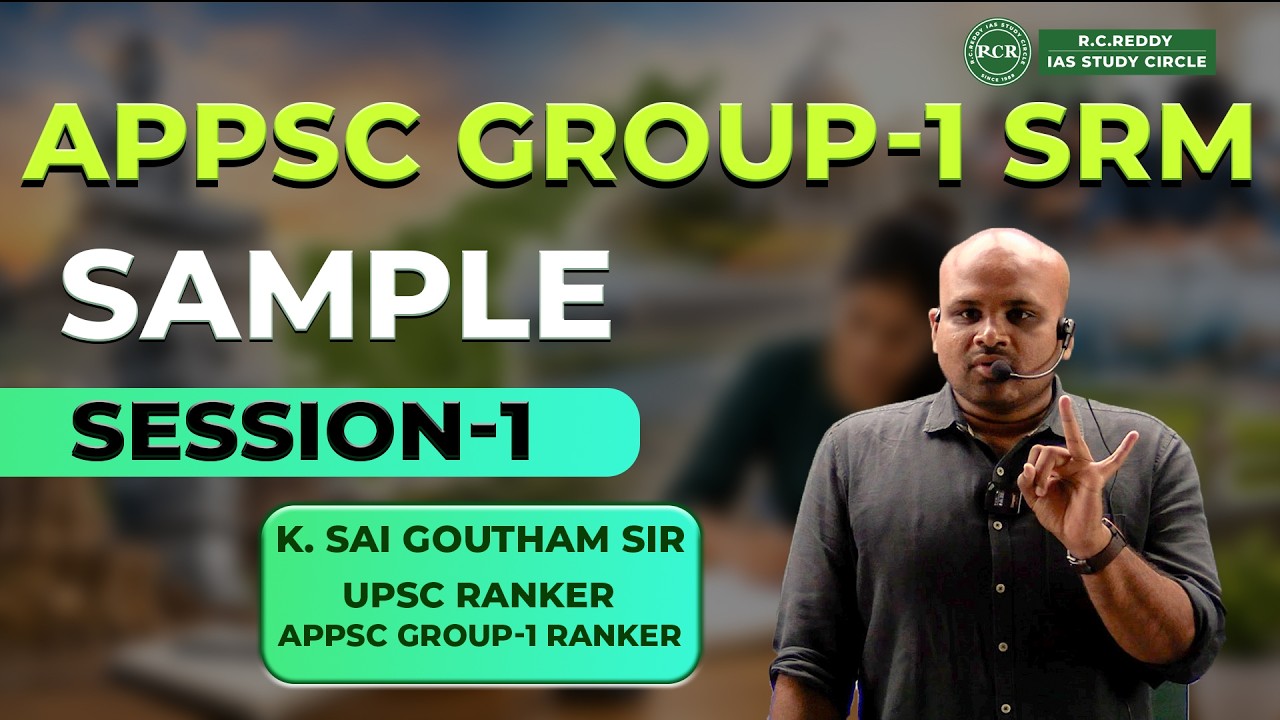 APPSC Group-1 SRM Session-1 | Goutham Sir | R.C. Reddy IAS Study Circle