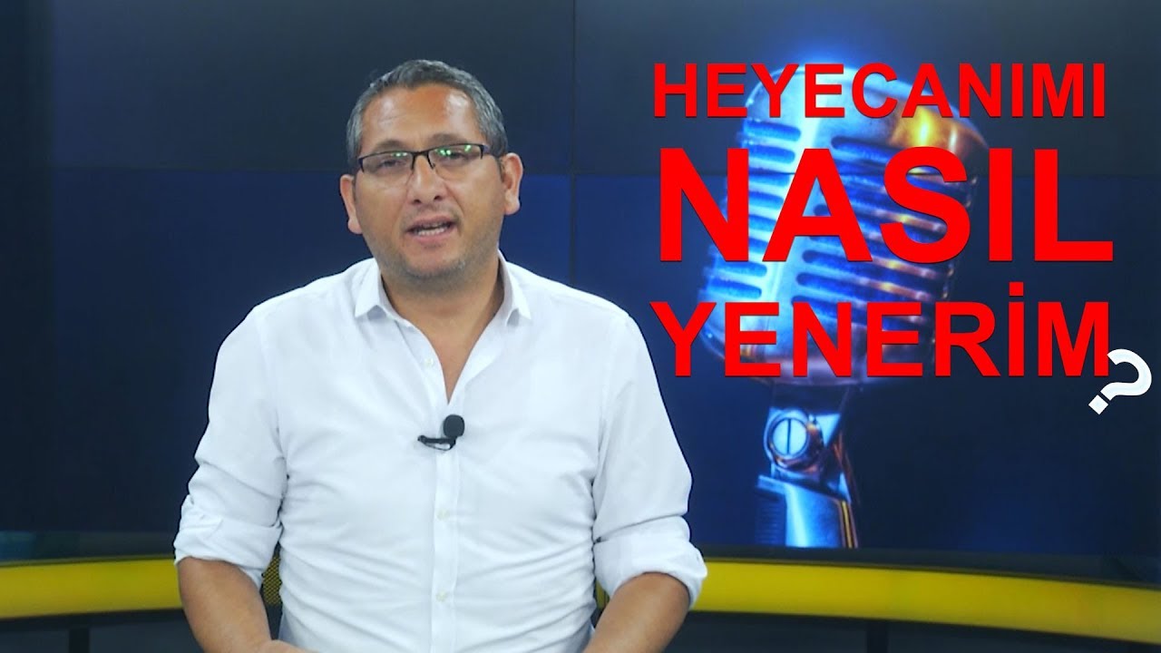 Heyecanımı nasıl yenerim (Diksiyon dersleri)