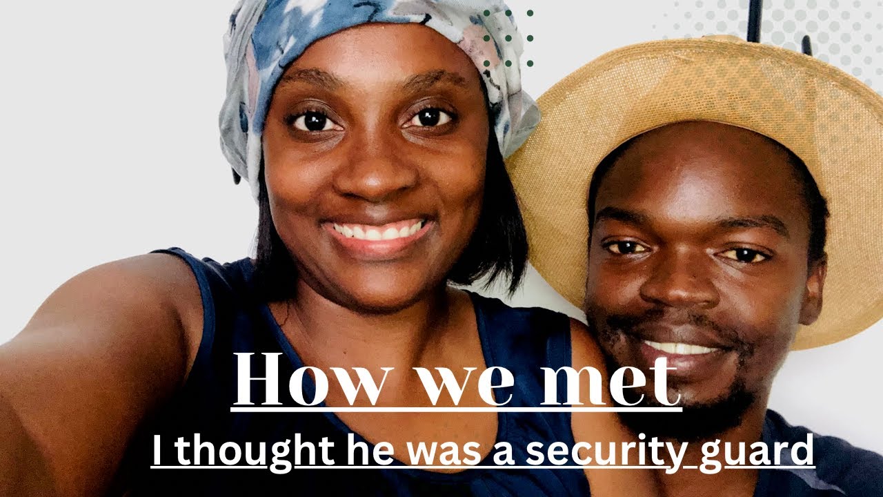 Story time||How we met|| I thought he was a security guard// Namibian YouTuber #howwemet