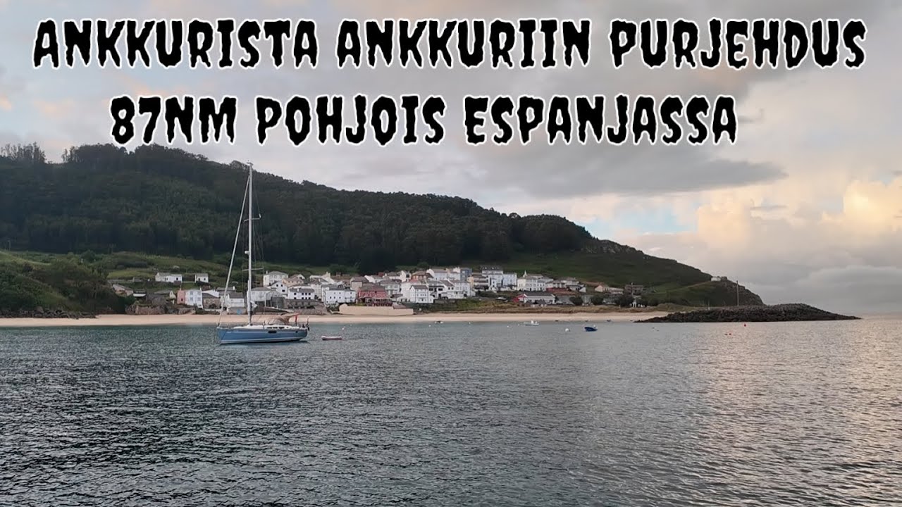 Purjehdus 87NM Ankkurista -Ankkuriin! Höpinää!