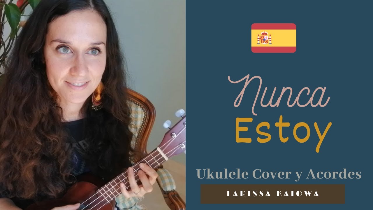 Nunca estoy Ukulele Cover de C. Tangana Tutorial play along de acordes