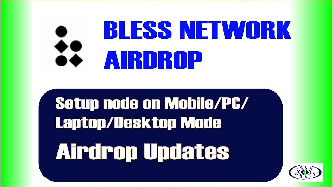 Bless Network Airdrop Update: How To Setup Node On Mobile Phone & PC/Laptop/Desktop
