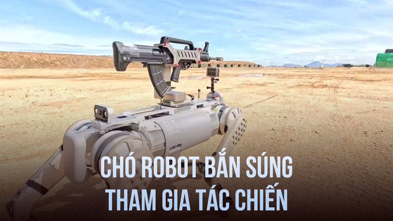 Qu&acirc;n đội Trung Quốc khoe ch&oacute; robot bắn s&uacute;ng, tham gia t&aacute;c chiến