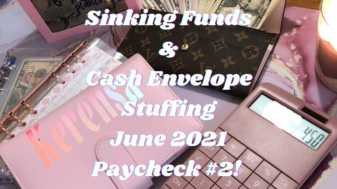 SINKING FUNDS AND CASH ENVELOPE STUFFING | JUNE 2021 | PAYCHECK #2 | Kerensa Amanda