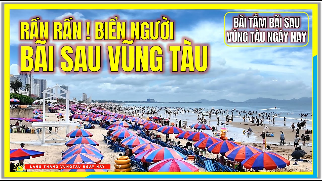 Qúa Đông ! RẦN RẦN BIỂN NGƯỜI | BÃI SAU VŨNG TÀU DỊP LỄ 2/9 | Cuộc Sống Vũng Tàu Ngày Nay