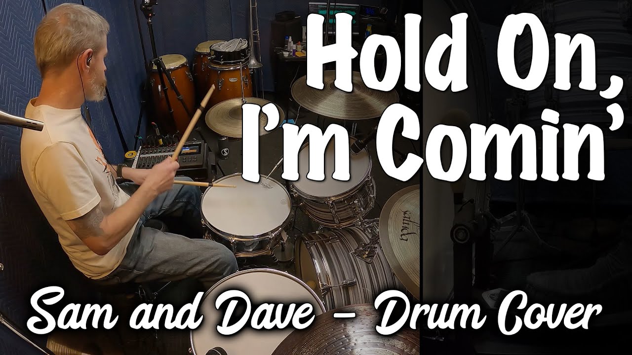 Sam & Dave - Hold On, I'm Comin' Drum Cover