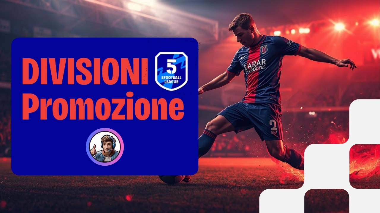 eFootball 2026 - Campionato Divisione 5 - Promozione