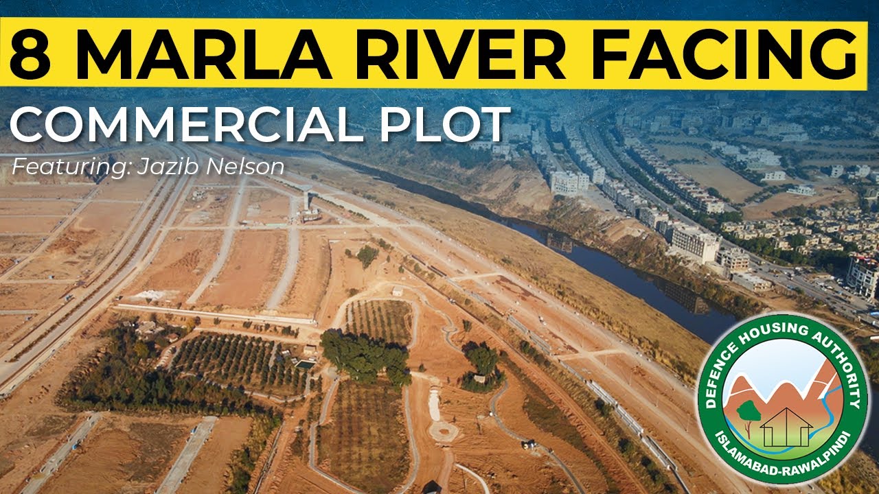 8 MARLA RIVER FACING COMMERCIAL PLOT | DHA PHASE 4 RAWALPINDI | DHA ISLAMABAD | REAL ESTATE | 2023