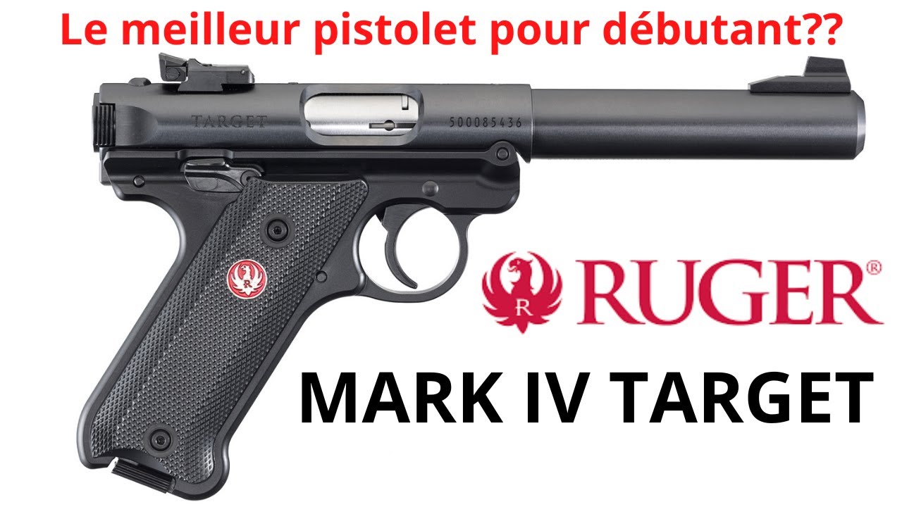 RUGER Mark IV Target: Le meilleur pistolet pour débuter le tir?