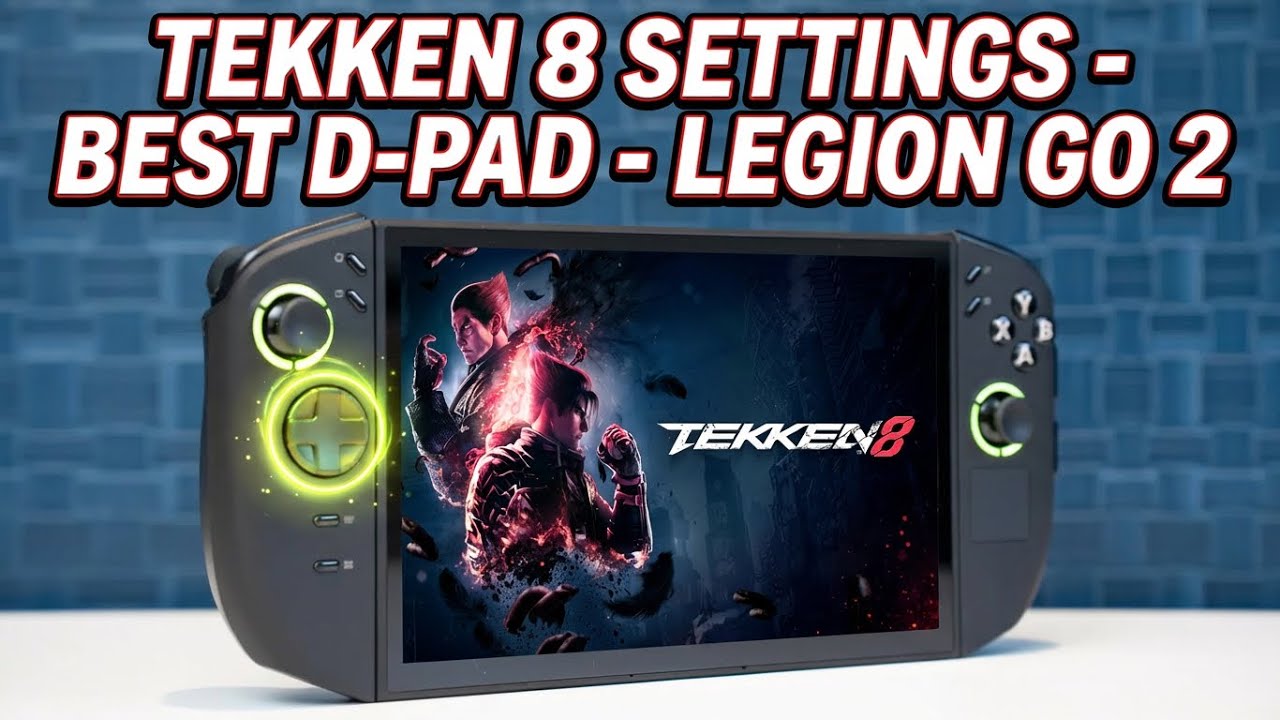 Tekken 8 - Settings on the Legion Go 2 ( Z2 Extreme ) check out the D-Pad 