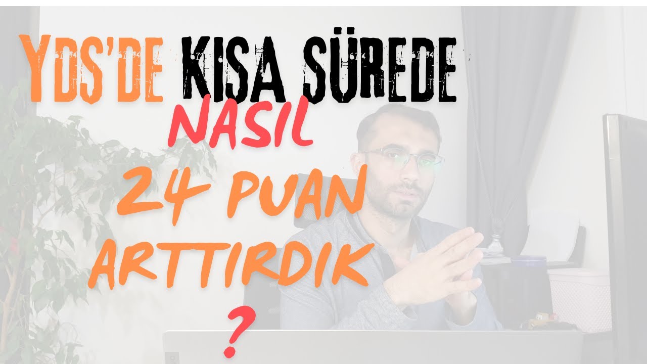 YDS'DE KISA SÜREDE 24 PUAN ARTTIRMA | NASIL?