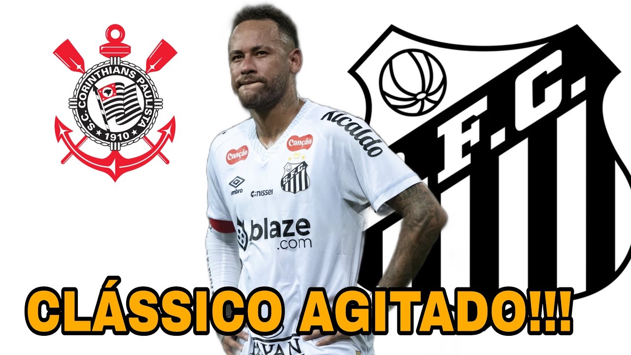 🙀 NOTÍCIA, CLÁSSICO AGITADO E PERIGOSO! INGRESSOS ESGOTADOS E VOLTA DO NEYMAR??