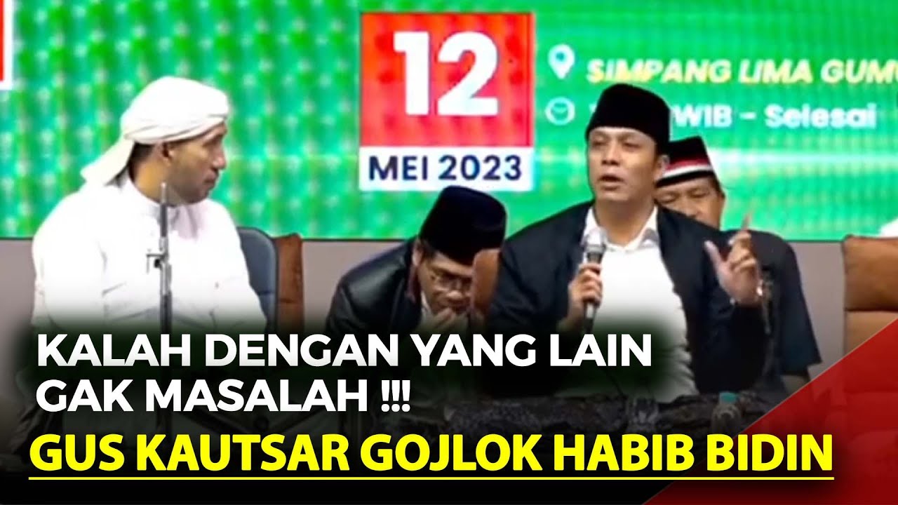 SERU !! GOJLOKAN GUS KAUTSAR KE HABIB BIDIN !!!