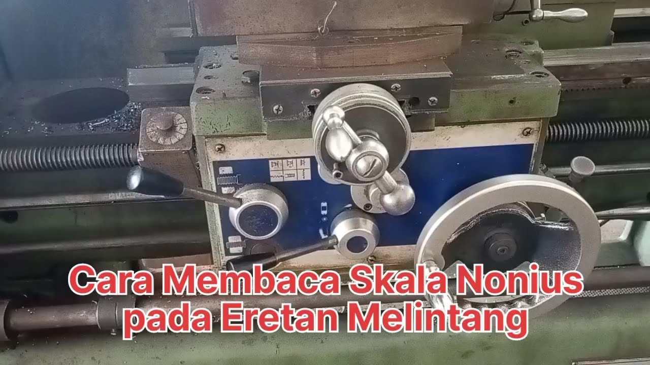 Membaca Skala Nonius pada Eretan Mesin Bubut | How to read the nonius scale on a sled lathe