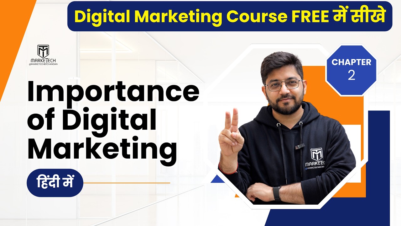 Chapter 2: Importance of Digital Marketing in Hindi | FREE Digital Marketing Course