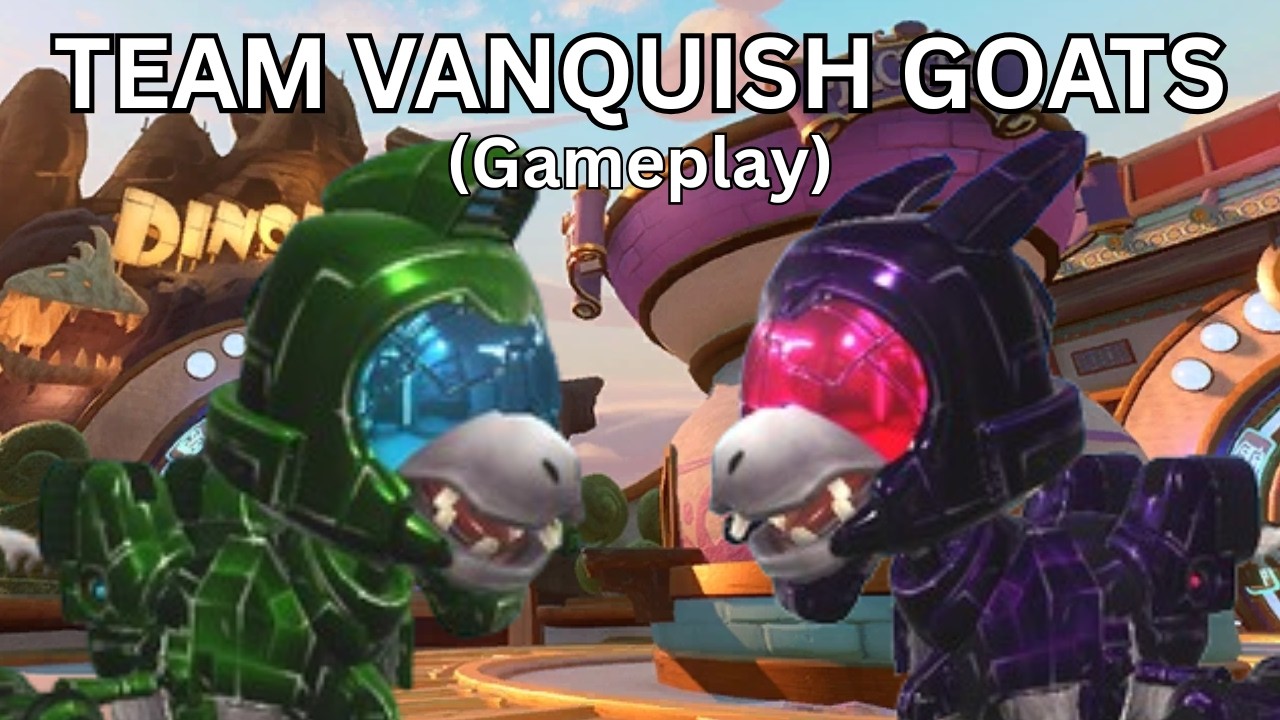 Playing Team Vanquish Goats in 2026