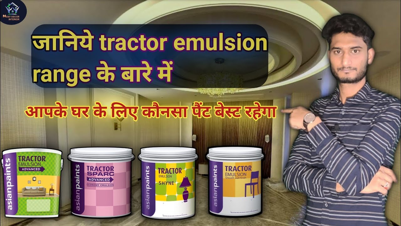 Tractor emulsion vs tractor advance vs tractor shyne | Asian interior paints | nest decor interiors