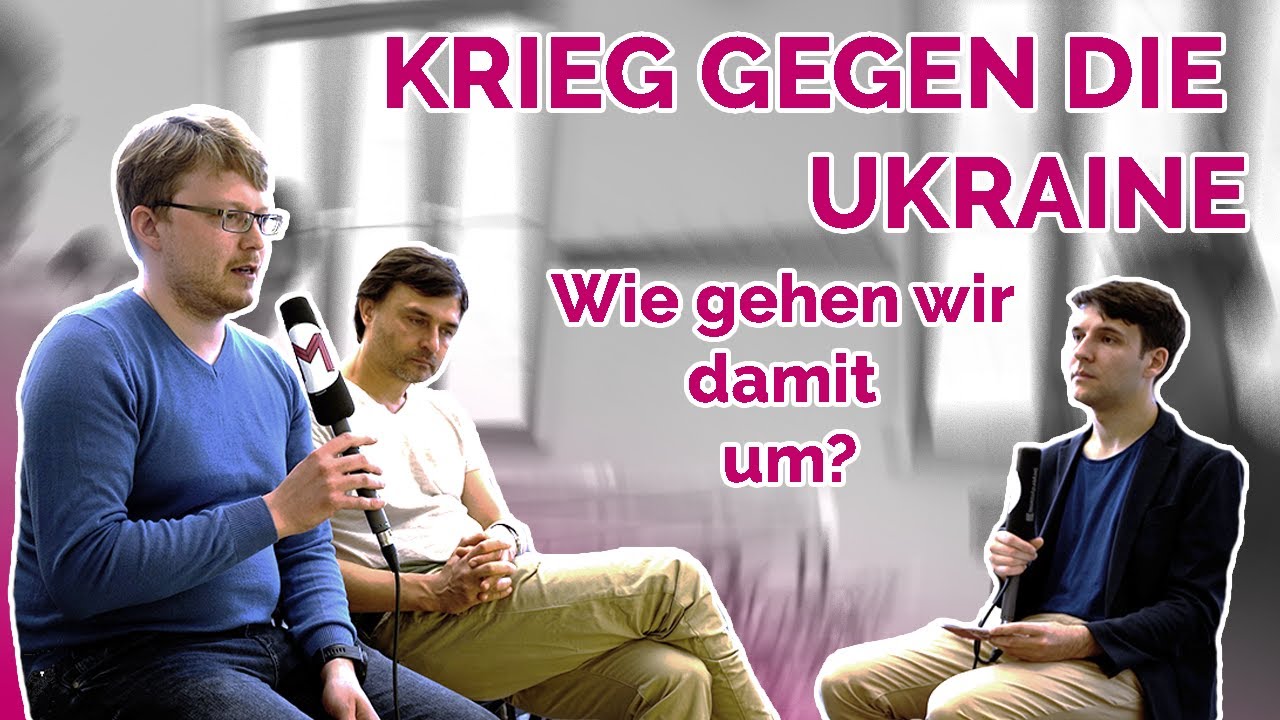 KRIEG GEGEN DIE UKRAINE | Interview mit Roman Dubasevych & Vladimir Arifulin | Uni Greifswald