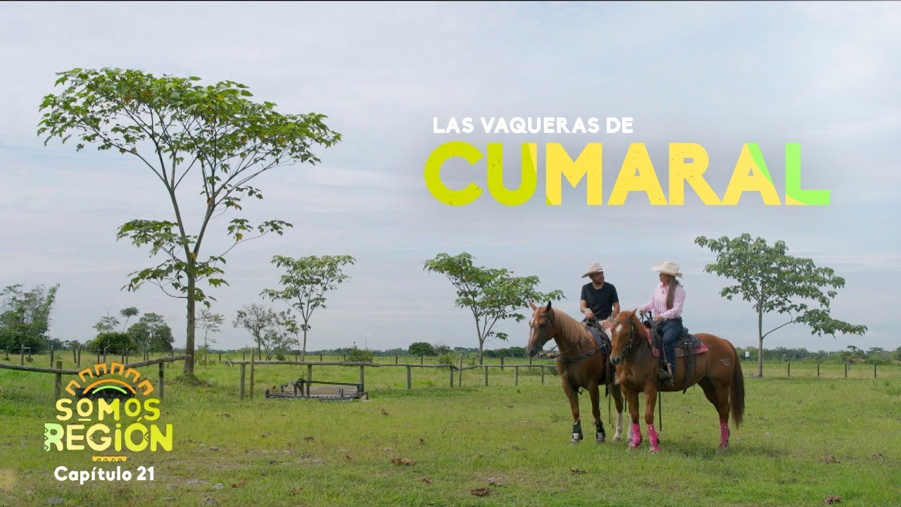Somos Región: Las vaqueras de Cumaral
