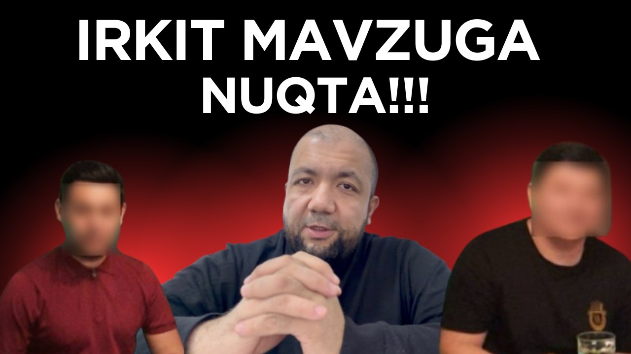 IRKIT MAVZUGA NUQTA!!!