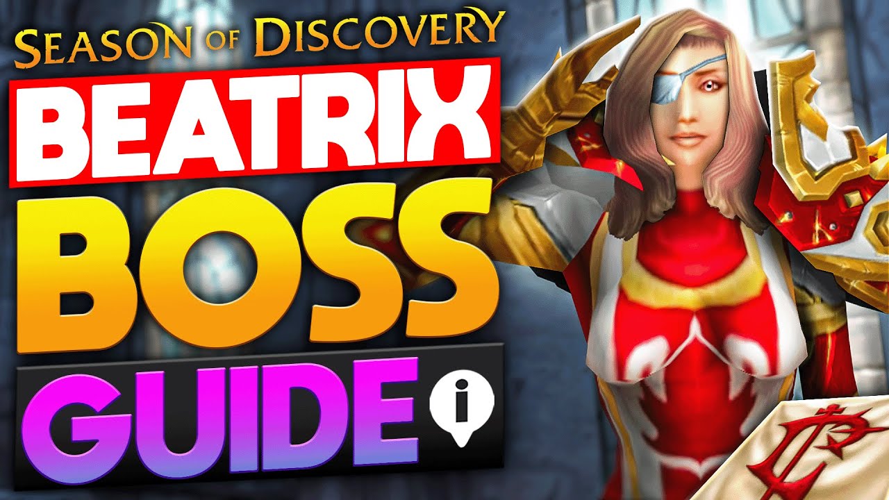 High Commander BEATRIX Boss Guide! Season of Discovery Phase 8