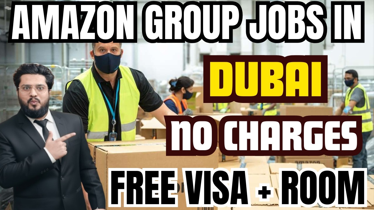 Amazon Group Jobs In Dubai With Free Visa + Room + Air Tickets 2026 | Dubai Amazon Jobs