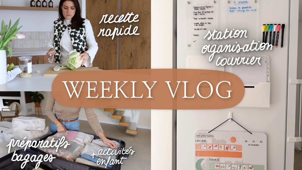 Weekly vlog - Station organisation aimantée, avis série Influence, préparatifs bagages !