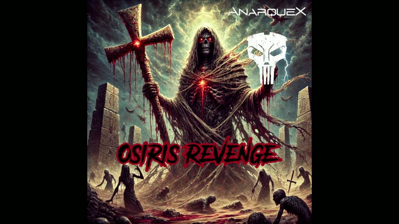 Anarquex - Osiris Revenge [Full Album]