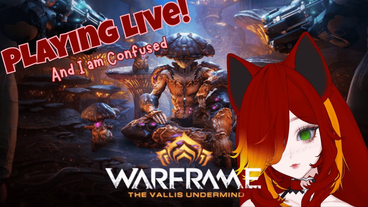 🌸[Warframe] - I have no idea what I'm doing. Seriously, no idea. It's great. Tenno Life.🌸