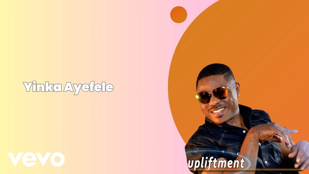 Yinka Ayefele - Ina Njo